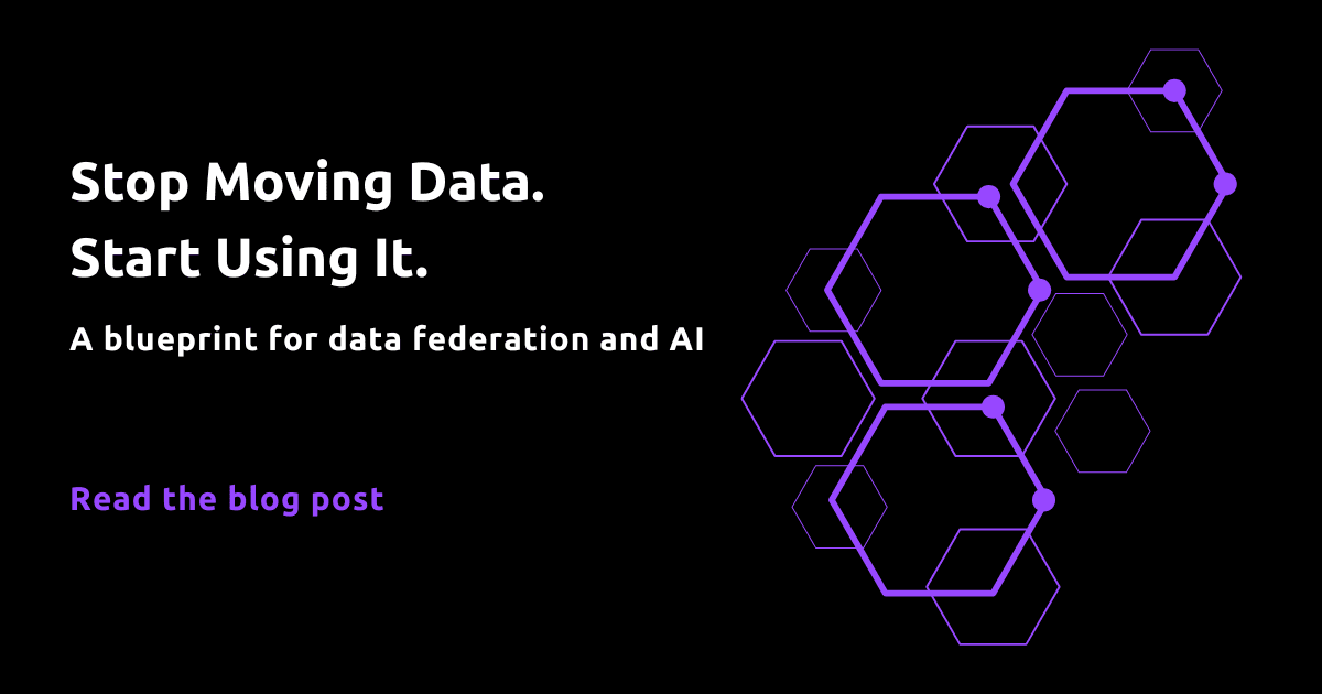 Stop Moving Data. Start Using It.